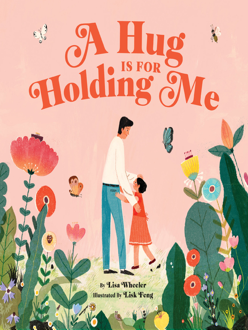 Title details for A Hug Is for Holding Me by Lisa Wheeler - Available